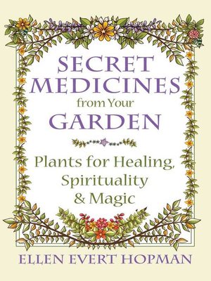 cover image of Secret Medicines from Your Garden